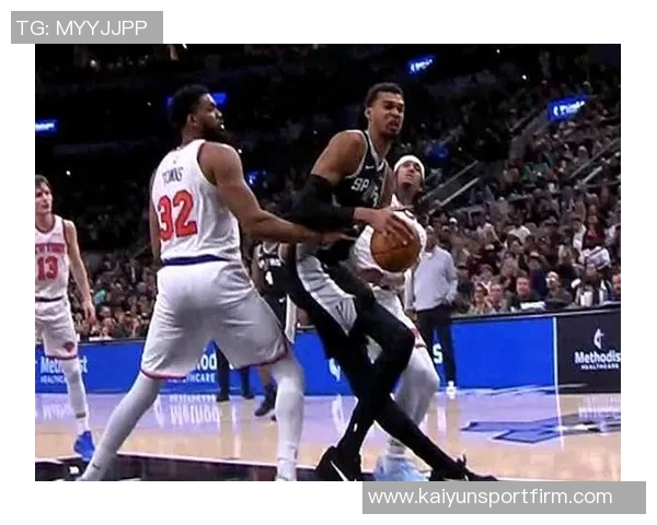 文班亚马左膝轻微过度伸展初步检查结果显示无重大损伤 文班亚马左膝轻微过度伸展初步检查结果显示无重大损伤