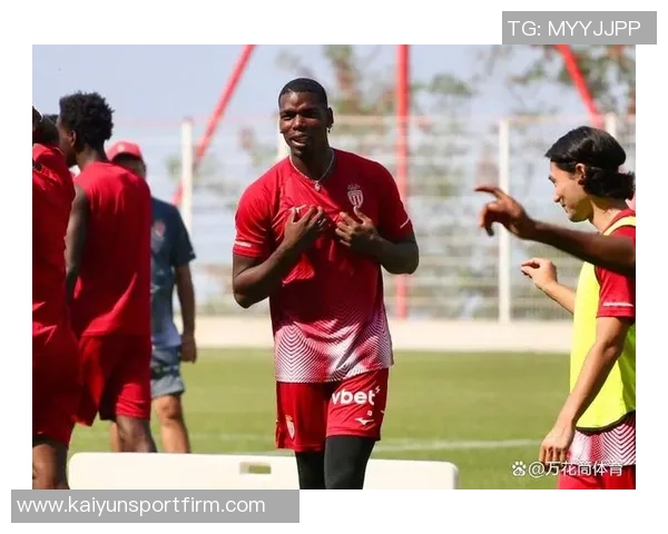 摩纳哥总监表示将专注于博格巴复出问题暂不谈未来计划